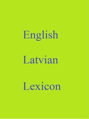 cover image of English Latvian Lexicon